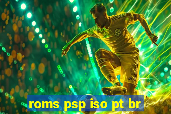 roms psp iso pt br